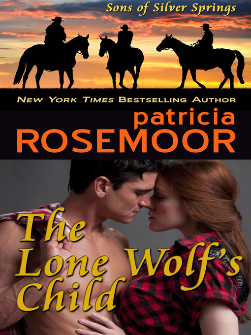 Cover image for The Lone Wolf's Child (Sons of Silver Springs Book 2)